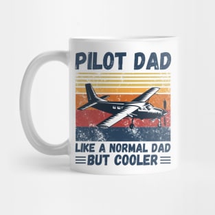 Pilot Dad Like A Normal Dad But Cooler, Retro Sunset Pilot Dad Mug